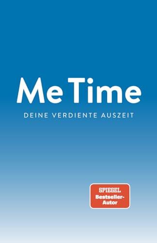 Me Time - Deine verdiente Auszeit: Ein Ausfüllbuch für mehr innere Ruhe | Nimm dir Zeit für dich, sammle neue Erkenntnisse und erweitere deinen Horizont