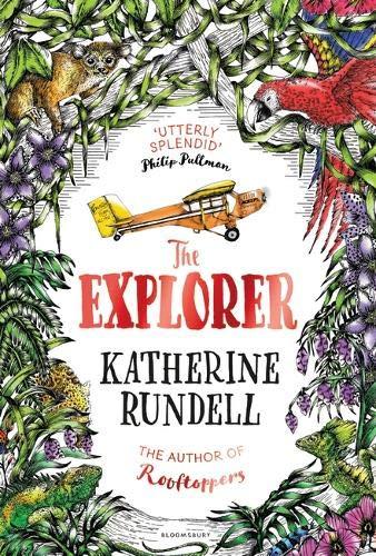 The Explorer: WINNER OF THE COSTA CHILDREN'S BOOK AWARD 2017