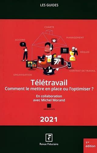 Télétravail : comment le mettre en place ou l'optimiser ? : 2021