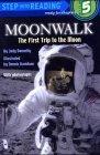 Moonwalk: The First Trip to the Moon[ MOONWALK: THE FIRST TRIP TO THE MOON ] By Donnelly, Judy ( Author )May-06-1989 Paperback