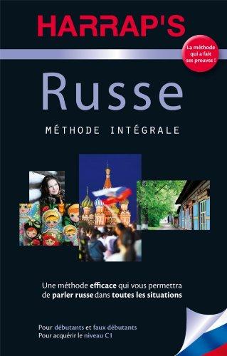 Russe : méthode intégrale : pour débutants et faux débutants, pour acquérir le niveau C1