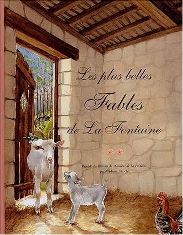 Les plus belles fables de La Fontaine. Vol. 2