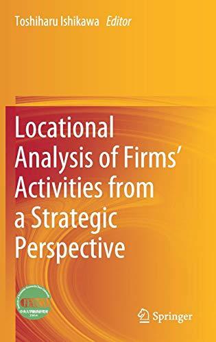 Locational Analysis of Firms’ Activities from a Strategic Perspective