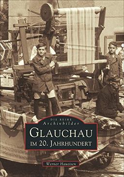 Glauchau im 20. Jahrhundert