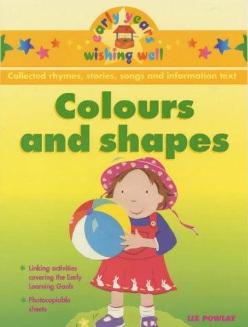 Colours and Shapes (Early Years Wishing Well S.)