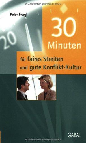 30 Minuten für faires Streiten und gute Konflikt-Kultur