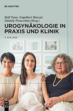 Urogynäkologie in Praxis und Klinik