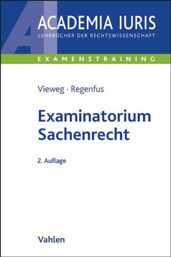 Examinatorium Sachenrecht: Rechtsstand: Oktober 2010