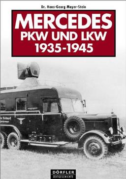 Mercedes PKW und LKW 1935-1945