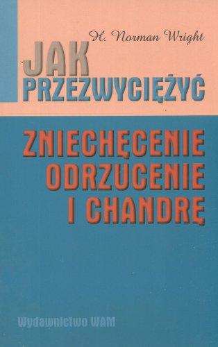 Jak przezwyciężyć zniechęcenie odrzucenie i chandrę