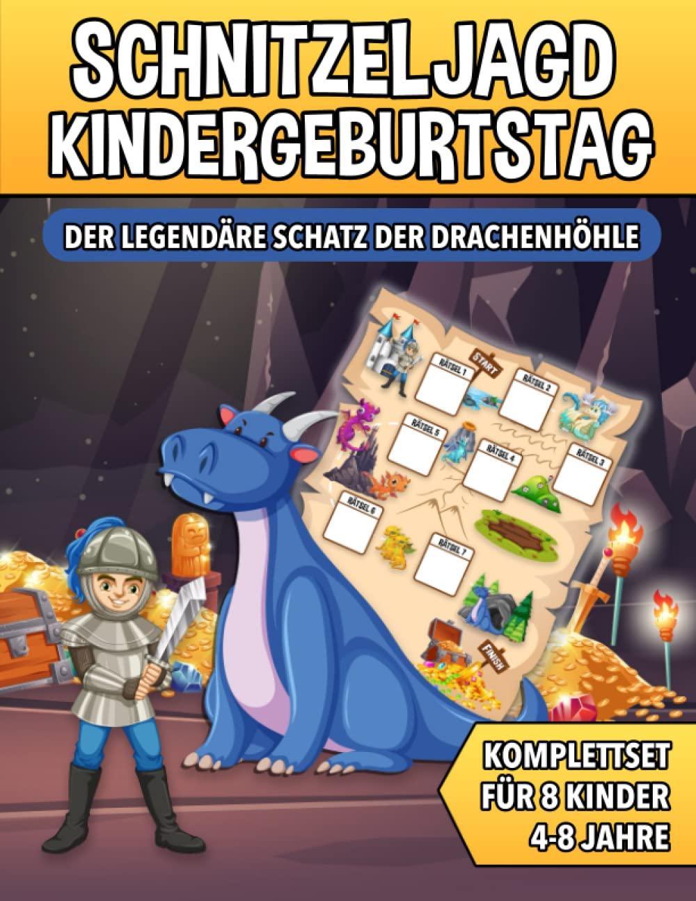 Schnitzeljagd Kindergeburtstag - Der Legendäre Schatz der Drachenhöhle: Schatzsuche mit Drachen von 4 bis zu 8 Jahre Kinder - Komplettset mit ... Einladungen, Urkunden und vieles mehr!