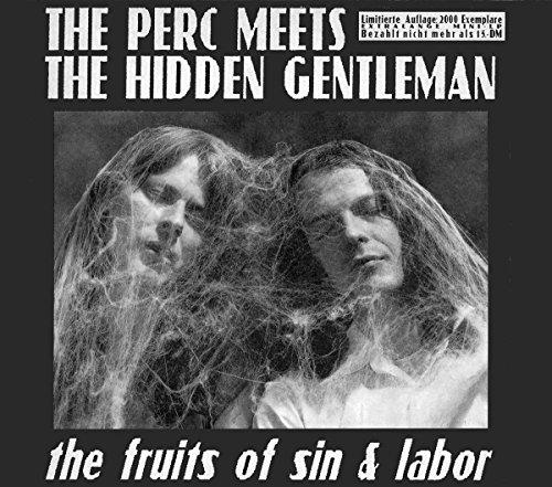 The Fruits Of Sin & Labor