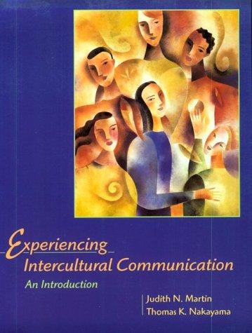 Experiencing Intercultural Communication: An Introduction