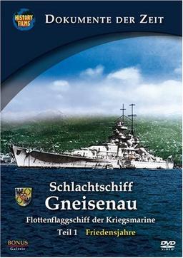 Schlachtschiff Gneisenau, Teil 1 - Flottenflaggschiff der Kriegsmarine: Friedensjahre