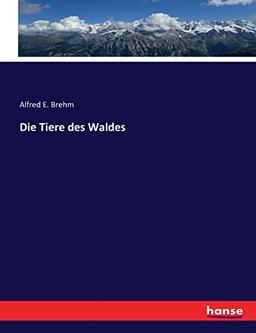 Die Tiere des Waldes