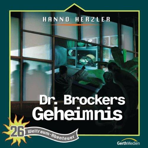 Weltraum-Abenteuer, Folge 26: Dr. Brockers Geheimnis