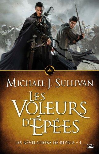 Les révélations de Riyria. Vol. 1. Les voleurs d'épées