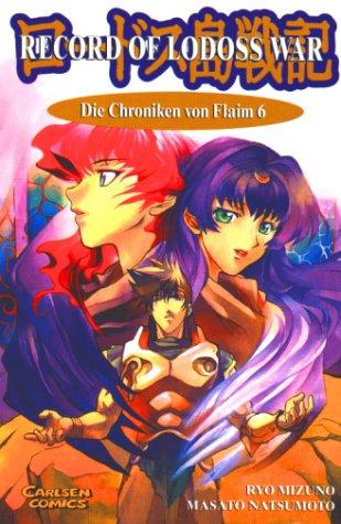 Record of Lodoss War: Chroniken von Flaim  Bd. 6