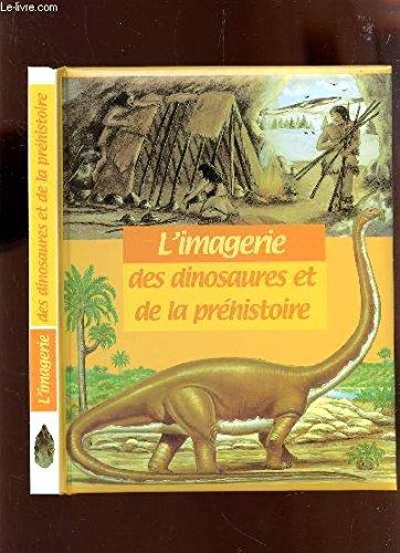 L'IMAGERIE DES DINOSAURES ET DE LA PREHISTOIRE.