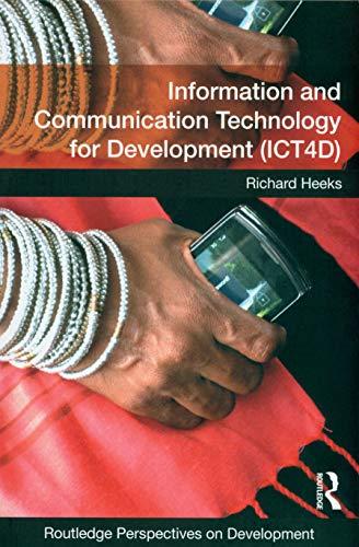 Information and Communication Technology for Development (ICT4D) (Routledge Perspectives on Development)