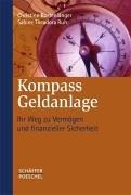 Kompass Geldanlage: Geld verstehen, sichern und vermehren