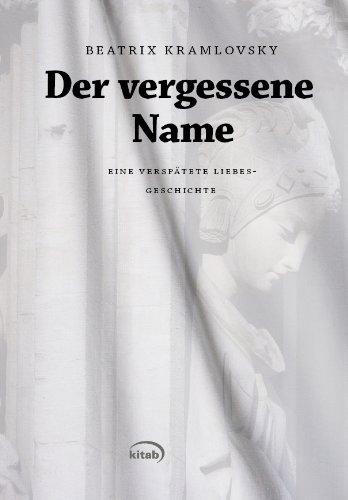 Der vergessene Name: Eine verspätete Liebesgeschichte