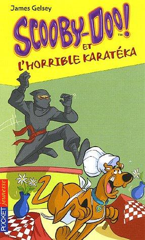 Scooby-Doo !. Vol. 15. Scooby-Doo et l'horrible karatéka