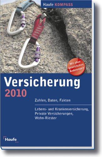 Versicherung 2010: Zahlen, Daten, Fakten