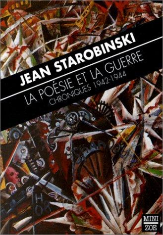 La poésie et la guerre : chroniques 1942-1944