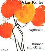 Aquarelle - Blumen und Gärten