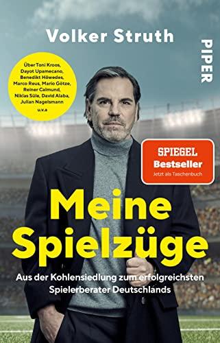 Meine Spielzüge: Aus der Kohlensiedlung zum erfolgreichsten Spielerberater Deutschlands | Aktualisierte Fußball-Biografie, die hinter die Kulissen des Profifußballs blickt