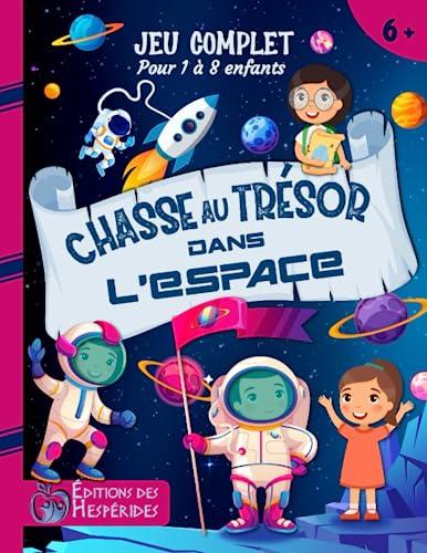 Chasse au trésor dans l'espace: kit complet | Pour 1 à 8 enfants, de 6 à 10 ans | Idéal pour une fête d'anniversaire (Chasse au trésor pour les enfants)