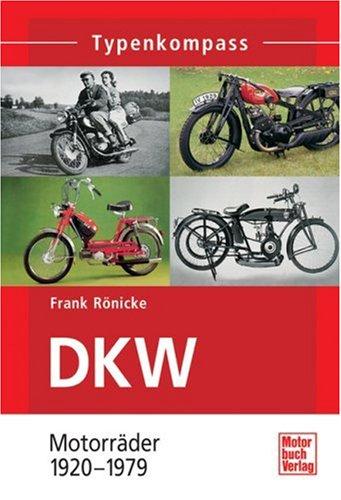 DKW: Motorräder 1920-1979 (Typenkompass)