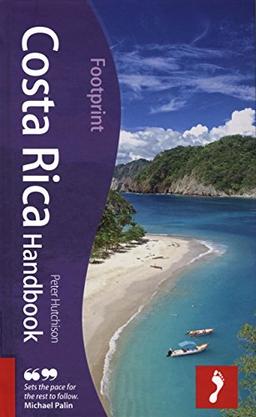 Costa Rica Handbook: Tread Your Own Path (Footprint Costa Rica Handbook)