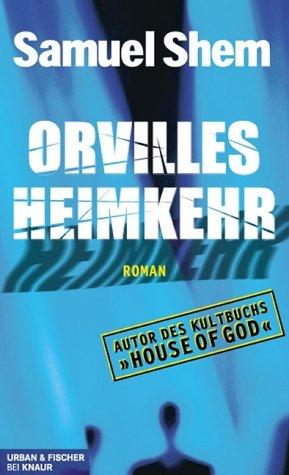 Orvilles Heimkehr