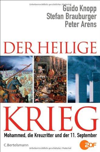 Der Heilige Krieg: Mohammed, die Kreuzritter und der 11. September