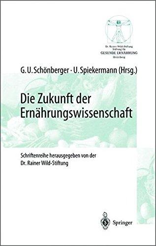 Die Zukunft der Ernährungswissenschaft (Gesunde Ernährung   Healthy Nutrition)