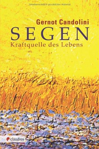 Segen: Kraftquelle des Lebens