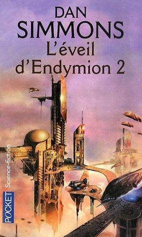 Les voyages d'Endymion. Vol. 2. L'éveil d'Endymion. 2