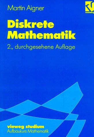 Vieweg Studium, Nr.68, Diskrete Mathematik (vieweg studium; Aufbaukurs Mathematik)