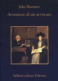 Avventure di un avvocato. Rumpole all'«Old Bailey» (La memoria)