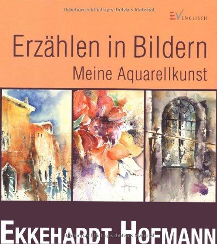 Erzählen in Bildern: Meine Aquarellkunst