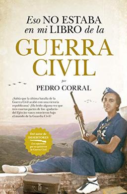 Eso No Estaba En Mi Libro de la Guerra Civil