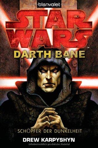 Star Wars(TM) - Darth Bane: Schöpfer der Dunkelheit