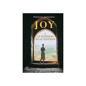 JOY: Y LA BÚSQUEDA DE LA FELICIDAD (Talante joven, Band 18)