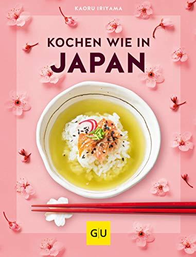 Kochen wie in Japan (Kochen international)