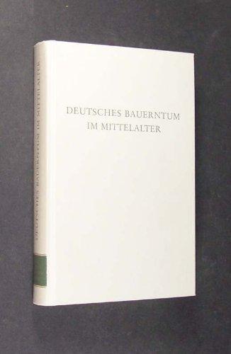 Deutsches Bauerntum im Mittelalter