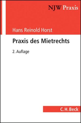 Praxis des Mietrechts: Wohnraum- und Geschäftsraummiete: Wohnraum- und Geschäftsraummiete. Rechtsstand: Dezember 2008