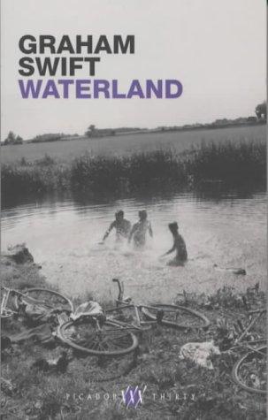 Waterland, English edition (Picador thirty)