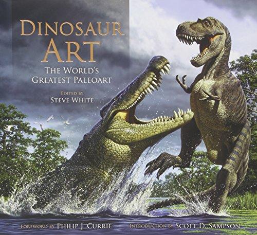 Dinosaur Art: The World's Greatest Paleoart